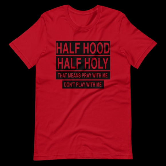 Half hood half holy tshirt - Picture 1 of 1